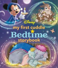 Book Cover for My First Disney Cuddle Bedtime Storybook by Disney Books