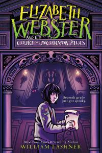 Book Cover for Elizabeth Webster and the Court of Uncommon Pleas by William Lashner