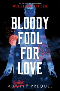 Book Cover for Bloody Fool for Love by William Ritter