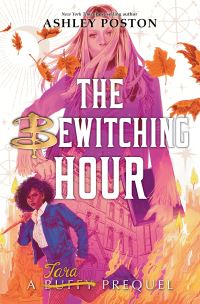 Book Cover for The Bewitching Hour by Ashley Poston