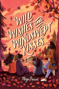 Book Cover for Wild Wishes and Windswept Kisses by Maya Prasad