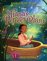Book Cover for Tiana's Perfect Plan by Anika Noni Rose