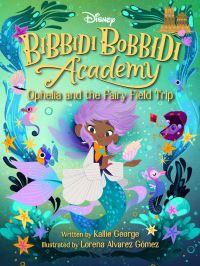 Book Cover for Ophelia and the Fairy Field Trip by K George