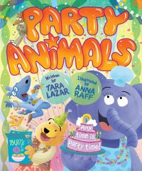 Book Cover for Party Animals by Tara Lazar