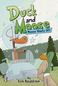 Book Cover for Moose Blasts Off! by Kirk Reedstrom