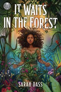 Book Cover for It Waits in the Forest by Sarah Dass