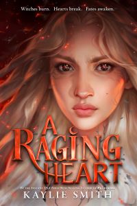 Book Cover for A Raging Heart by Kaylie Smith