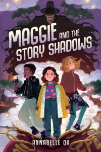 Book Cover for Maggie and the Story Shadows by Annabelle Oh