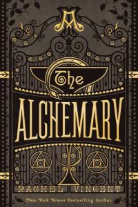 Book Cover for The Alchemary by Rachel Vincent