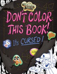 Book Cover for Gravity Falls: Don't Color This Book! by Emmy Cicierega