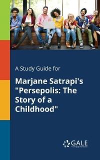 Book Cover for A Study Guide for Marjane Satrapi's 
