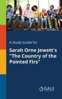 Book Cover for A Study Guide for Sarah Orne Jewett's 