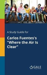 Book Cover for A Study Guide for Carlos Fuentes's 