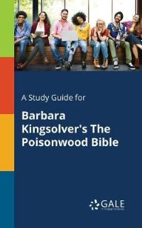 Book Cover for A Study Guide for Barbara Kingsolver's The Poisonwood Bible by Cengage Learning Gale