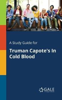 Book Cover for A Study Guide for Truman Capote's In Cold Blood by Cengage Learning Gale