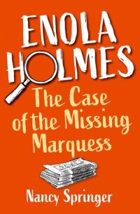 Book Cover for The Case of the Missing Marquess by Nancy Springer