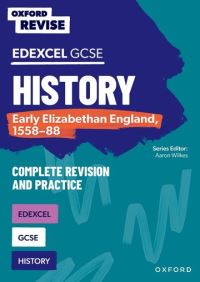 Book Cover for GCSE Edexcel History. Early Elizabethan England, 1558-88 by Sarah Hartsmith