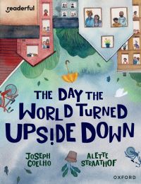 Book Cover for The Day the World Turned Upside Down by Joseph Coelho