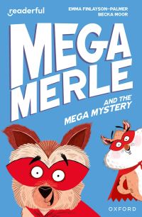 Book Cover for Mega Merle and the Mega Mystery by Emma FinlaysonPalmer