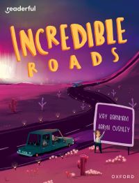 Book Cover for Incredible Roads by Kay Woodward