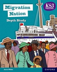 Book Cover for KS3 History Migration Nation Student Book by A Wilkes