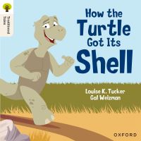 Book Cover for How the Turtle Got Its Shell by Louise K. Tucker