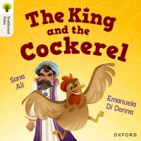 Book Cover for The King and the Cockerel by Sana Ali
