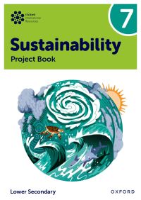 Book Cover for Oxford International Sustainability. Project Book 7 (Lower Secondary) by Rebecca Tudor, Harry Waters