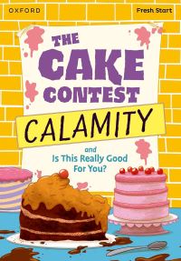 Book Cover for The Cake Contest Calamity by Abigail Flint, Adrian Bradbury