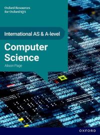 Book Cover for International AS & A Level Computer Science: OxfordAQA International A-Level Computer Science (9645) by Alison Page