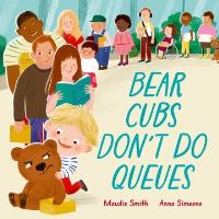 Book Cover for Bear Cubs Don't Do Queues by Maudie Smith