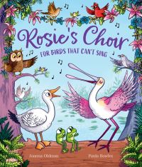 Book Cover for Rosie's Choir For Birds That Can't Sing by Joanna Oldman