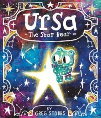 Book Cover for Ursa The Star Bear by Greg Stobbs