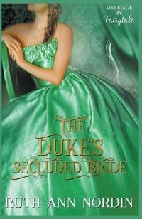 Book Cover for The Duke's Secluded Bride by Ruth Ann Nordin