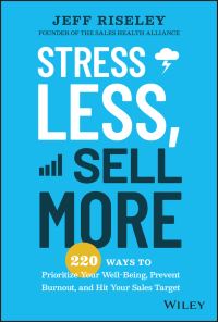 Book Cover for Stress Less, Sell More by Jeff Riseley