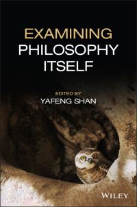 Book Cover for Examining Philosophy Itself by Yafeng Shan