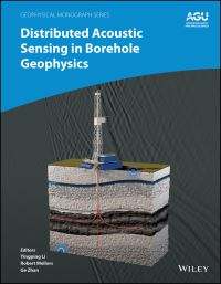 Book Cover for Distributed Acoustic Sensing in Borehole Geophysics by Yingping Li, Robert Mellors, Ge Zhan