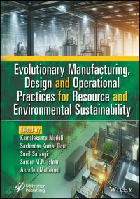 Book Cover for Evolutionary Manufacturing, Design and Operational Practices for Resource and Environmental Sustainability by Kamalakanta Muduli, Sachindra Kumar Rout, Sunil Sarangi, Sardar M N Islam, Aezeden Mohamed