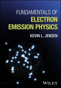 Book Cover for Fundamentals of Electron Emission Physics by Kevin L Jensen