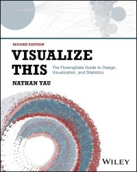 Book Cover for Visualize This by Nathan Yau