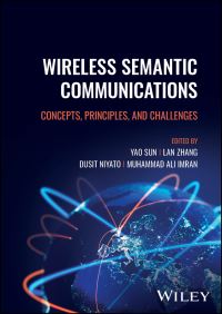 Book Cover for Wireless Semantic Communications by Yao Sun, Muhammad Ali Imran, Dusit Niyato, Lan Zhang