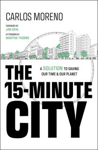 Book Cover for The 15-Minute City by Carlos Moreno