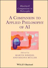 Book Cover for A Companion to Applied Philosophy of AI by Martin Hähnel, Regina Müller