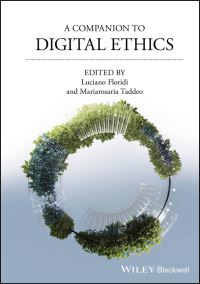 Book Cover for A Companion to Digital Ethics by Luciano Floridi, Mariarosaria Taddeo