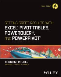 Book Cover for Getting Great Results With Excel Pivot Tables, PowerQuery and PowerPivot by Thomas Fragale