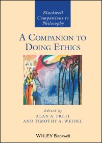 Book Cover for A Companion to Doing Ethics by Alan A Preti, Timothy A Weidel