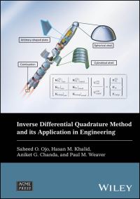 Book Cover for Inverse Differential Quadrature Method and Its Application in Engineering by Saheed Olalekan Ojo, Hasan M Khalid, Aniket Gopa Chanda, Paul M Weaver