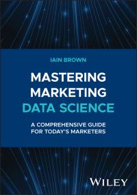 Book Cover for Mastering Marketing Data Science by Iain Brown