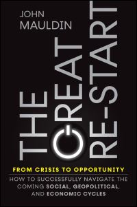 Book Cover for The Great Re-Start from Crisis to Opportunity by John F Mauldin