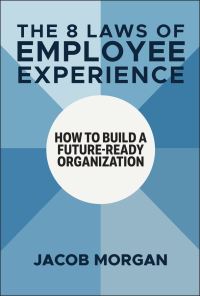 Book Cover for The 8 Laws of Employee Experience by Jacob Morgan